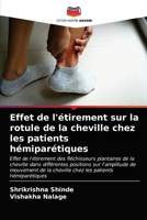 Effet de l'�tirement sur la rotule de la cheville chez les patients h�mipar�tiques 6202989106 Book Cover