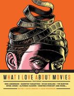 What I Love About Movies 1623160626 Book Cover