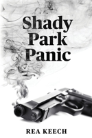 Shady Park Panic 0998380598 Book Cover