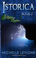 Wildvine Series, Book 2: Istorica: Extended Distribution Version B085RQRKP1 Book Cover