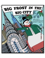 Big Frost in the Big City B0B3MHMGF7 Book Cover
