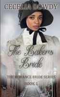 The Baker's Bride (The Romance Bride Series) 1733892656 Book Cover