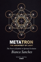 Metatron: The Architect of Light 6597879686 Book Cover