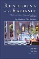 Rendering With Radiance: The Art and Science of Lighting Visualization (Morgan Kaufmann Series in Computer Graphics and Geometric Modeling) 1558604995 Book Cover