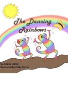 The Dancing Rainbows 1546820493 Book Cover