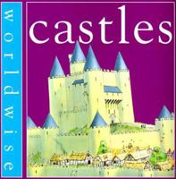 Castles (Worldwise) 0531152677 Book Cover