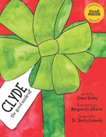 Clyde: The Good Inside Elf B0CM2F7MMK Book Cover