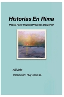 Historias En Rima: Poesía Para: Inspirar, Provocar, Despertar (Spanish Edition) 1959602020 Book Cover