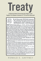 Treaty: A Historical Novel Concerning the Origins of the English-First Nations ... Covenant of 1725 and Its Aftermath 1664144919 Book Cover