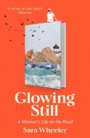 Glowing Still 0349145105 Book Cover