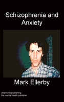 Schizophrenia And Anxiety 1783825359 Book Cover