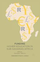 Funding Higher Education in Sub-Saharan Africa 1137345772 Book Cover