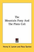The Mountain Pony And The Pinto Colt 1163144266 Book Cover