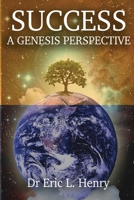SUCCESS A GENESIS PERSPECTIVE 1658154657 Book Cover
