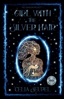 Girl with the Silver Hair: A coming-of-age dystopian thriller about love, family, and the secrets that bind us. (The Samson Project) B0F7HFDSWC Book Cover