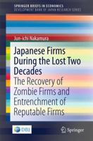 Japanese Firms During the Lost Two Decades: The Recovery of Zombie Firms and Entrenchment of Reputable Firms 4431559167 Book Cover