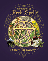 The Book of Herb Spells 1925682269 Book Cover