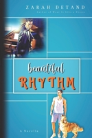 Beautiful Rhythm: A MM Musician Romance B09FC5VB1S Book Cover