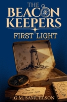 The Beacon Keepers: First Light B0H6RM7JT7 Book Cover
