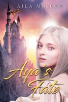 Aya's Fate 1646289978 Book Cover