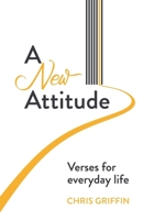 A New Attitude: Verses for everyday life 1739430603 Book Cover