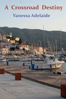 A Crossroad Destiny B0CHKY1BRH Book Cover