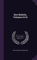 Kew Bulletin, Volumes 14-15 1286085535 Book Cover