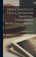 Leonis Baptist Alberti Opera Inedita Et Pauca Separatim Impressa B0BMXWMKQ1 Book Cover