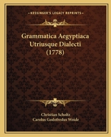 Grammatica Aegyptiaca Utriusque Dialecti (1778) 1165903792 Book Cover