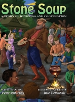 Stone Soup: A Story of Kindness and Cooperation 1088224717 Book Cover