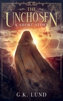 The Unchosen 8293663626 Book Cover