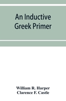 An Inductive Greek Primer 9353951399 Book Cover