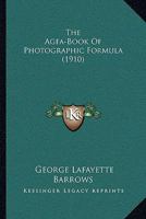 The Agfa-Book Of Photographic Formula 1165764032 Book Cover