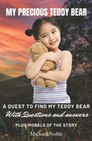 My Precious Teddy Bear: A quest to find my Teddy Bear B0C5PK3CD2 Book Cover