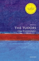 The Tudors: A Very Short Introduction 0192854011 Book Cover