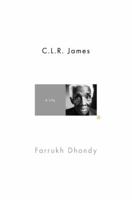 C.L.R. James: A Life 0375421009 Book Cover