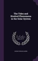 The Tides And Kindred Phenomena In The Solar System 1275100511 Book Cover