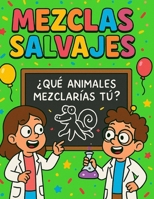 Mezclas salvajes (Spanish Edition) B0FRYXHH37 Book Cover