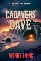 Cadavers' Cave (Jane Doe Mystery) B0DPR9YC9R Book Cover