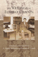 The Writings of Eusebio Chacón 082635100X Book Cover