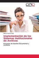 Implementación de los Sistemas Institucionales de Archivos (Spanish Edition) 620983793X Book Cover