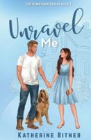 Unravel Me (Special Edition) B0G4V6VV2P Book Cover