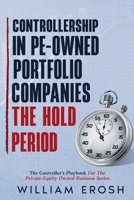 Controllership in PE-Owned Portfolio Companies - The Hold Period (Controllers Playbook) B0H6CM8P43 Book Cover