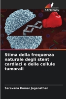 Stima della frequenza naturale degli stent cardiaci e delle cellule tumorali (Italian Edition) 6208709458 Book Cover
