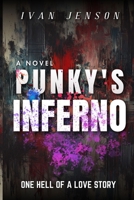 Punky's Inferno: One Hell of a Love Story 9697092524 Book Cover