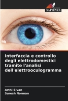 Interfaccia e controllo degli elettrodomestici tramite l'analisi dell'elettrooculogramma (Italian Edition) 6209367275 Book Cover