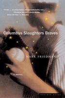 Columbus Slaughters Braves 0618025200 Book Cover