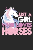 Just A Girl Who Loves Horses: Unlined / Plain Horse Notebook / Journal Sketchbook Gift - Large ( 6 x 9 inches ) - 120 Pages || Softcover 1676440216 Book Cover