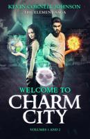 The Element Saga: Welcome to Charm City 1717359809 Book Cover