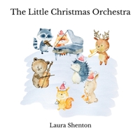 The Little Christmas Orchestra 1913779793 Book Cover